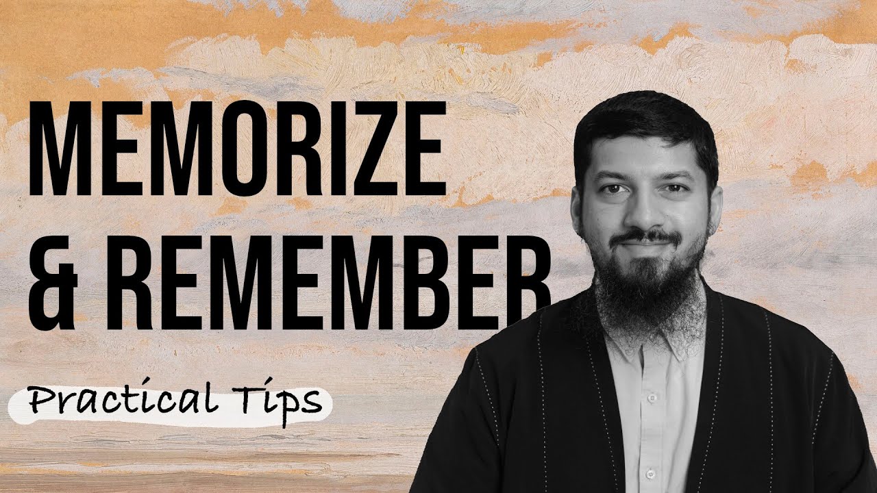 How to Memorize & Remember the Quran - Proven Advice Based on the Sunnah