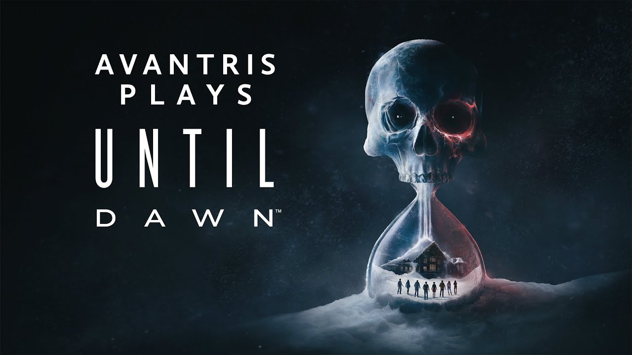 Avantris Plays Until Dawn | Horror Let's Play!