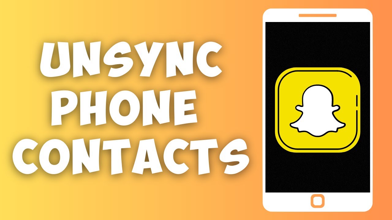 How To Not Let Phone Contacts Find You On Snapchat