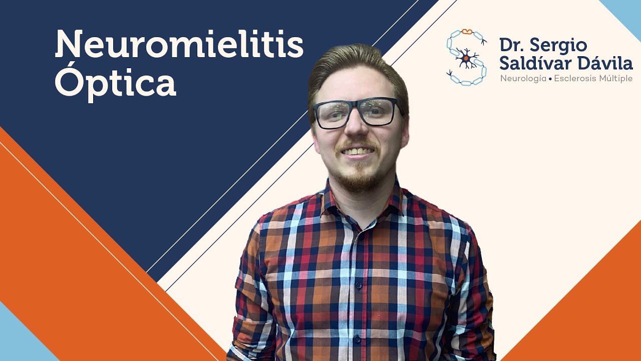 Neuromielitis Óptica 🧠  con el  Dr  Sergio Saldívar