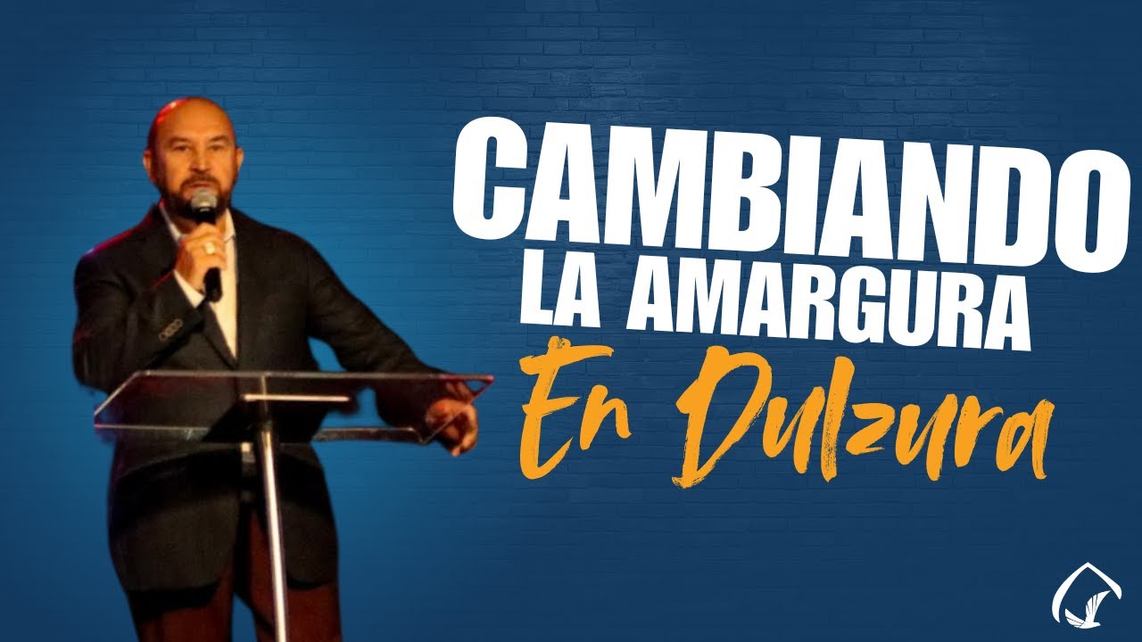 Cambiando La Amargura En Dulzura - Apóstol Jenar Orantes | Casa de Gracia