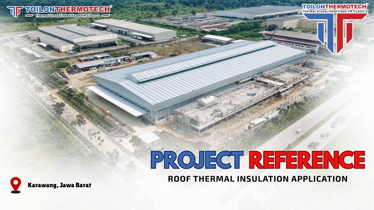 Inti Ganda Perdana | Project Reference | Roof Thermal Insulations