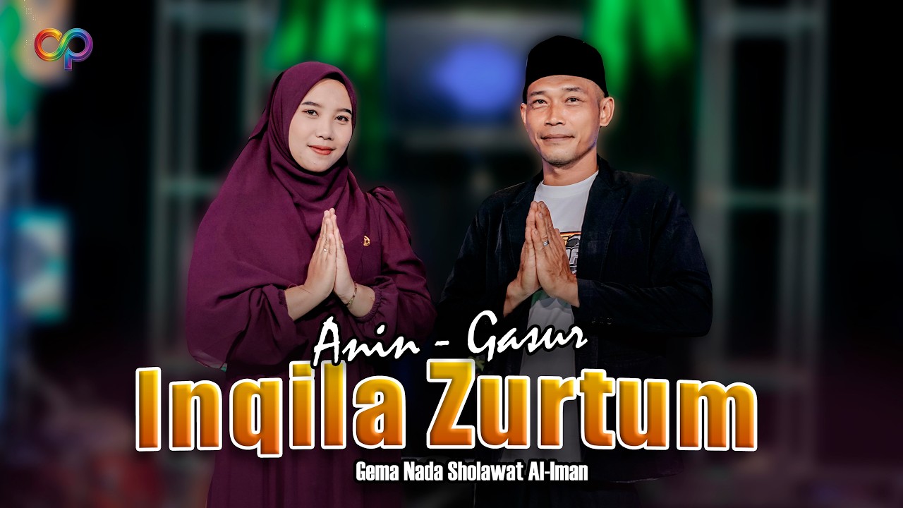 Inqila Zurtum (Allohumma Sholli'ala) - Anin ft. Gasur GNS Al-Iman || Ombreh Production