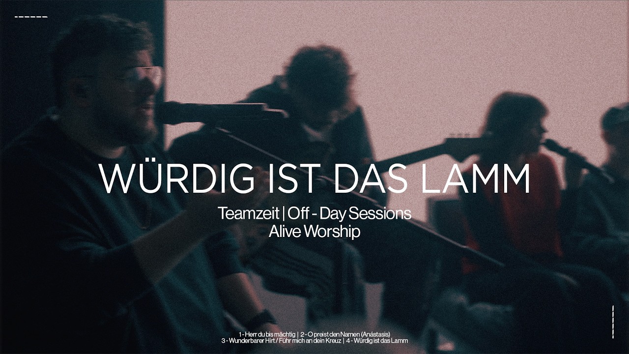 W&uuml;rdig ist das Lamm (Danke f&uuml;r das Kreuz Herr) LIVE - Alive Worship