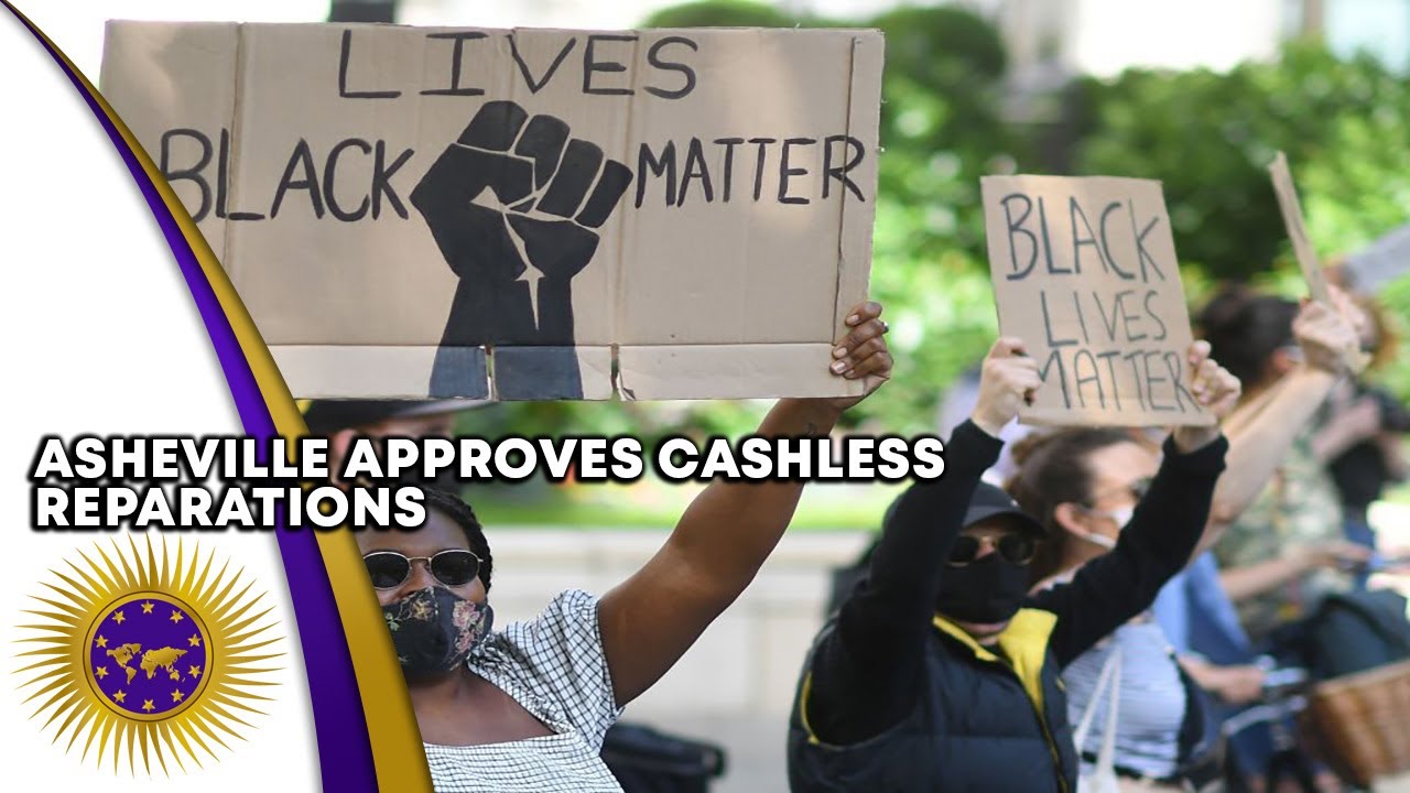 Asheville, North Carolina Approves Reparations To Black Residents With NO CASH PAYMENTS