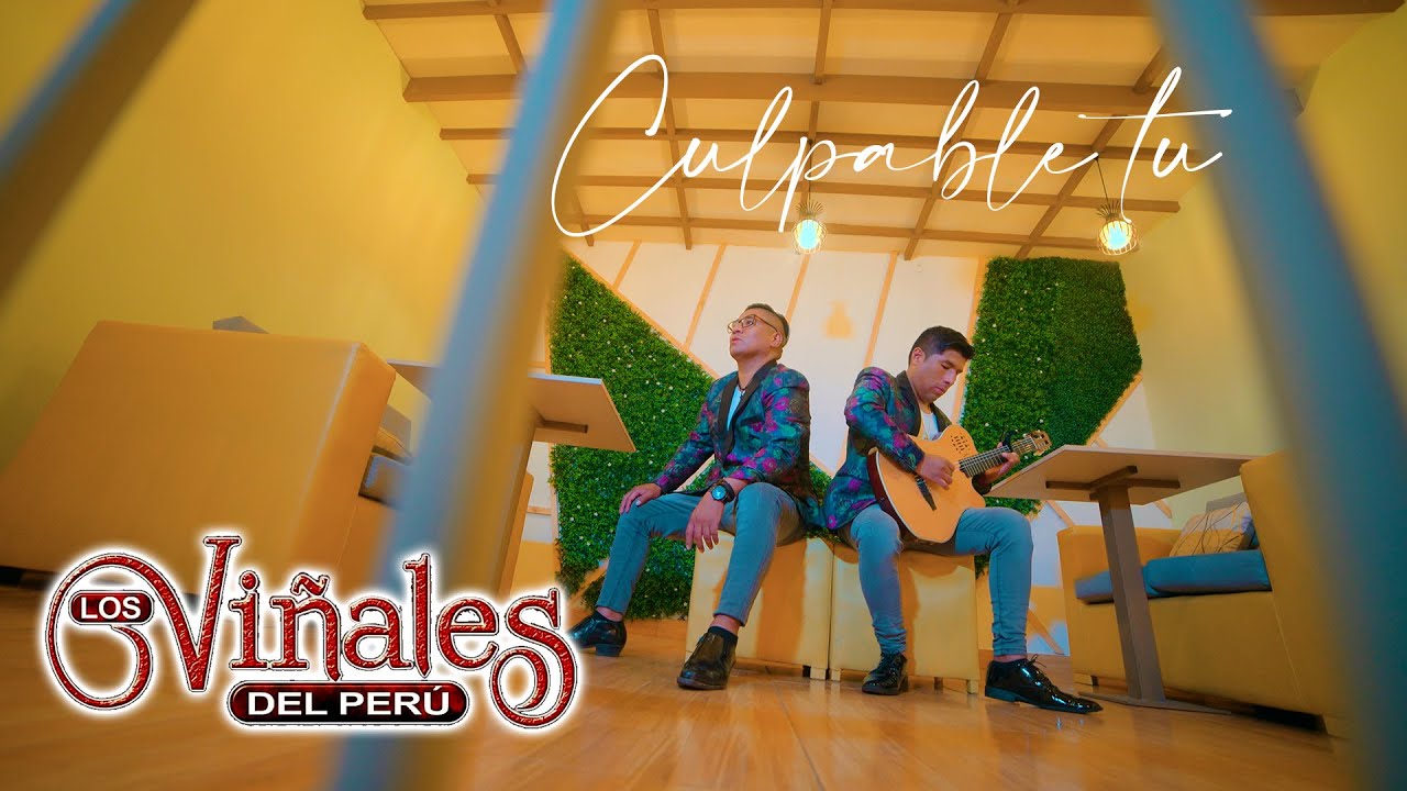 LOS VI&Ntilde;ALES DEL PER&Uacute; - CULPABLE TU - DAYIRO PRODUCCIONES