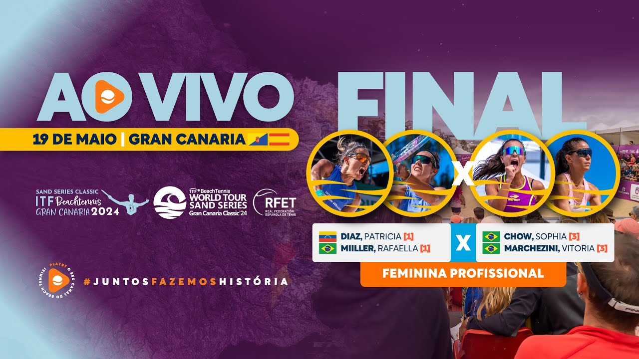 FINAL: RAFAELLA MIILLER/PATTY DIAZ X SOPHIA CHOW/VITÓRIA MARCHEZINI -SAND SERIES GRAN CANARIA
