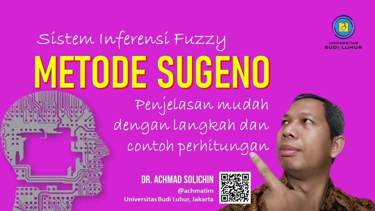 Fuzzy SUGENO alias TAKAGI-SUGENO-KANG | Sistem Inferensi Fuzzy | Studi Kasus Mesin Cuci Otomatis
