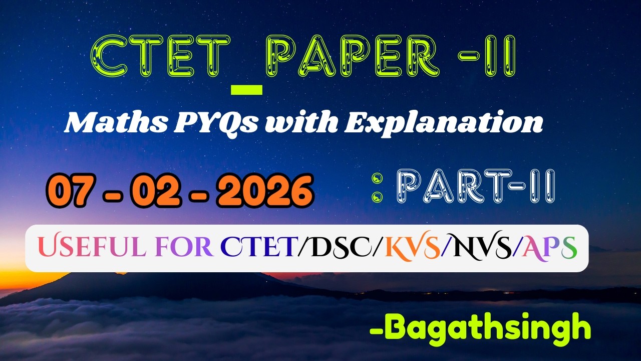 CTET Paper 2 || 07.02.2026 || February-2026|| Maths Previous Year Questions |Easy Solutions & Tricks
