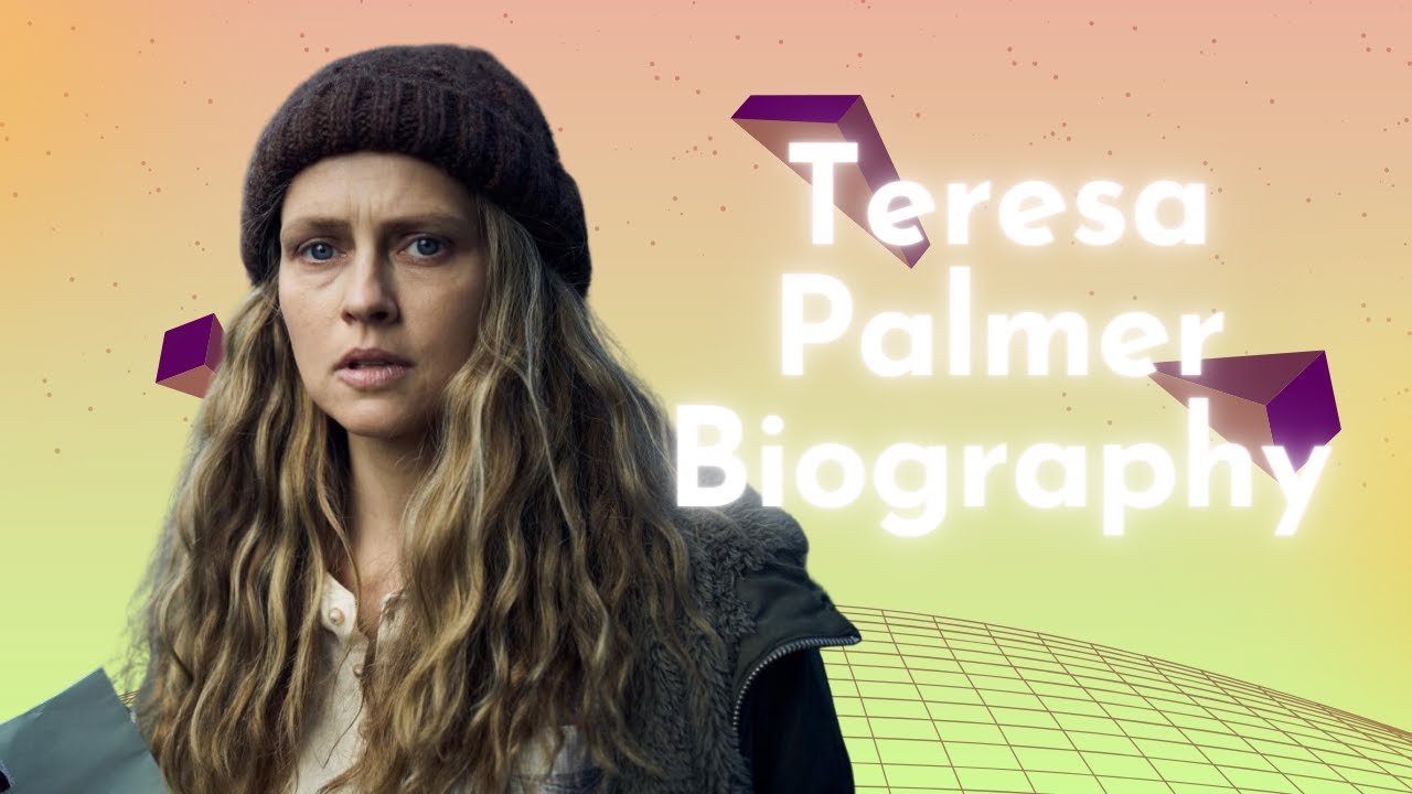 Teresa Palmer Biography, Early Life, Career, Major Works, Achievements, Personal Life, Trivia