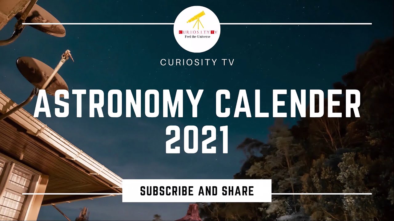 Astronomy Calendar 2021 !!!   Astronomy Lover Must Watch This....