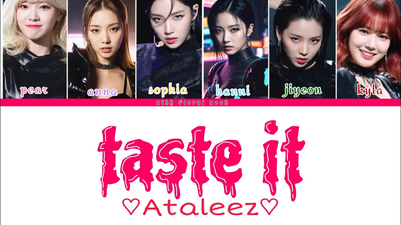 Ataleez taste it lyrics (colour coded lyrics) AI kpop group #aesthetic #kpop #music