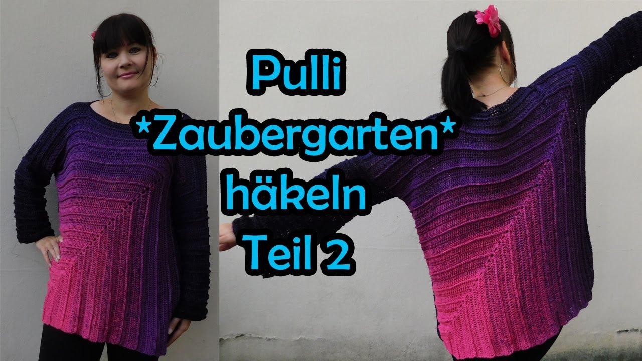 Pulli *ZAUBERGARTEN* häkeln Teil 2 - Bobbel Häkelanleitung