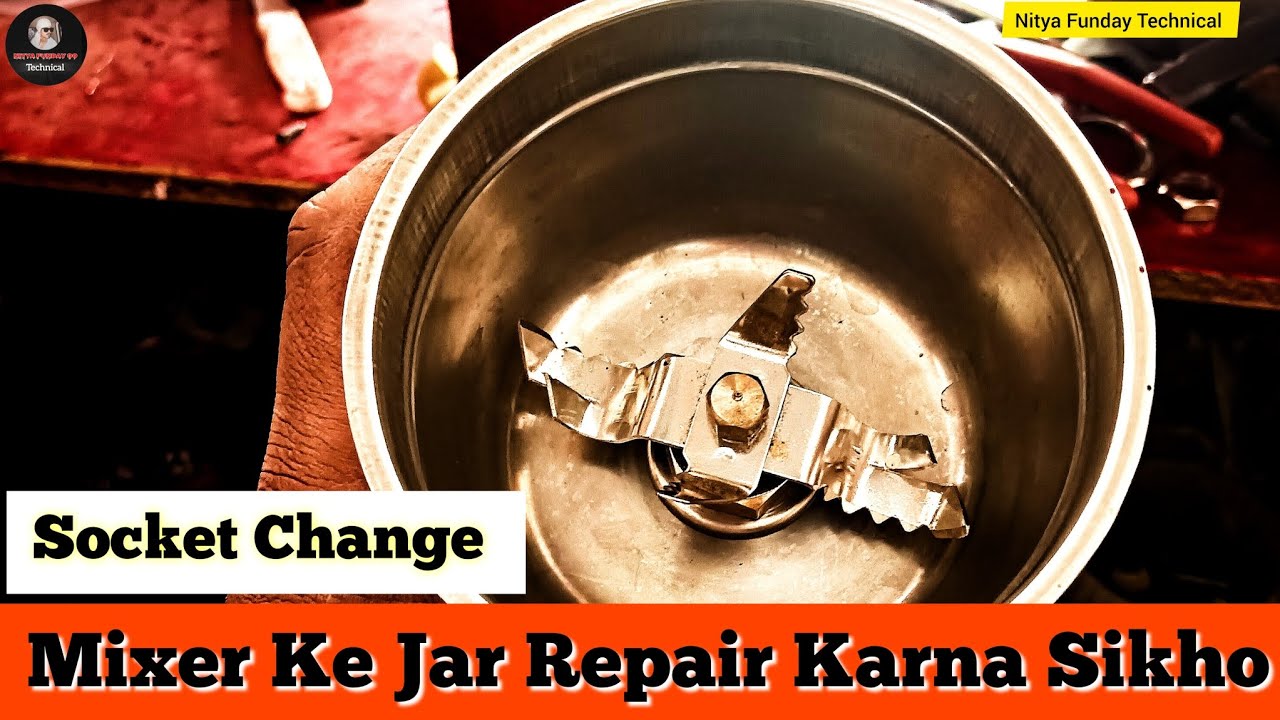 How To Repair Grinder Jar | Mixer Grinder Repair Hindi Jar