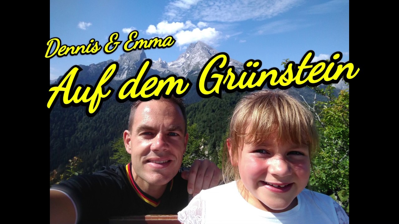 ✌ Dennis & Emma auf dem Grünstein im Berchtesgadener Land