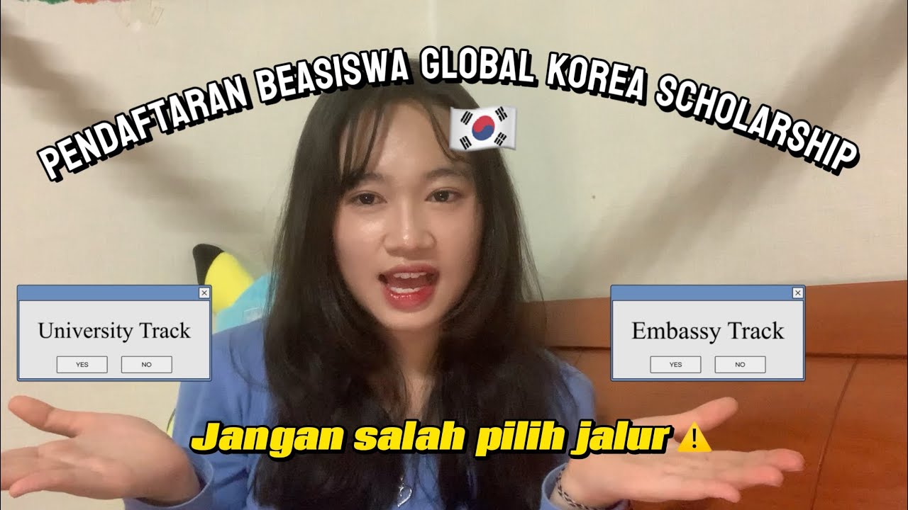 Mending Daftar GKS U 2026 Jalur Embassy atau Univ?🇰🇷