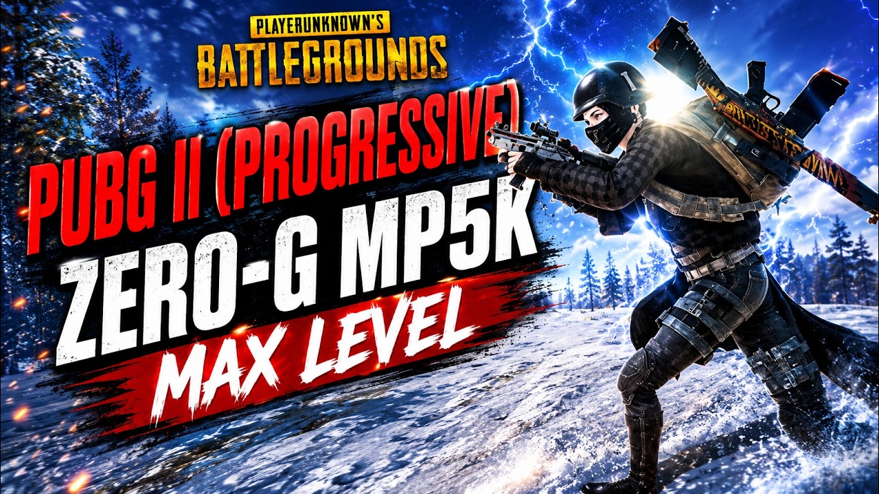 PUBG || [PROGRESSIVE] ZERO-G MP5K Max Level