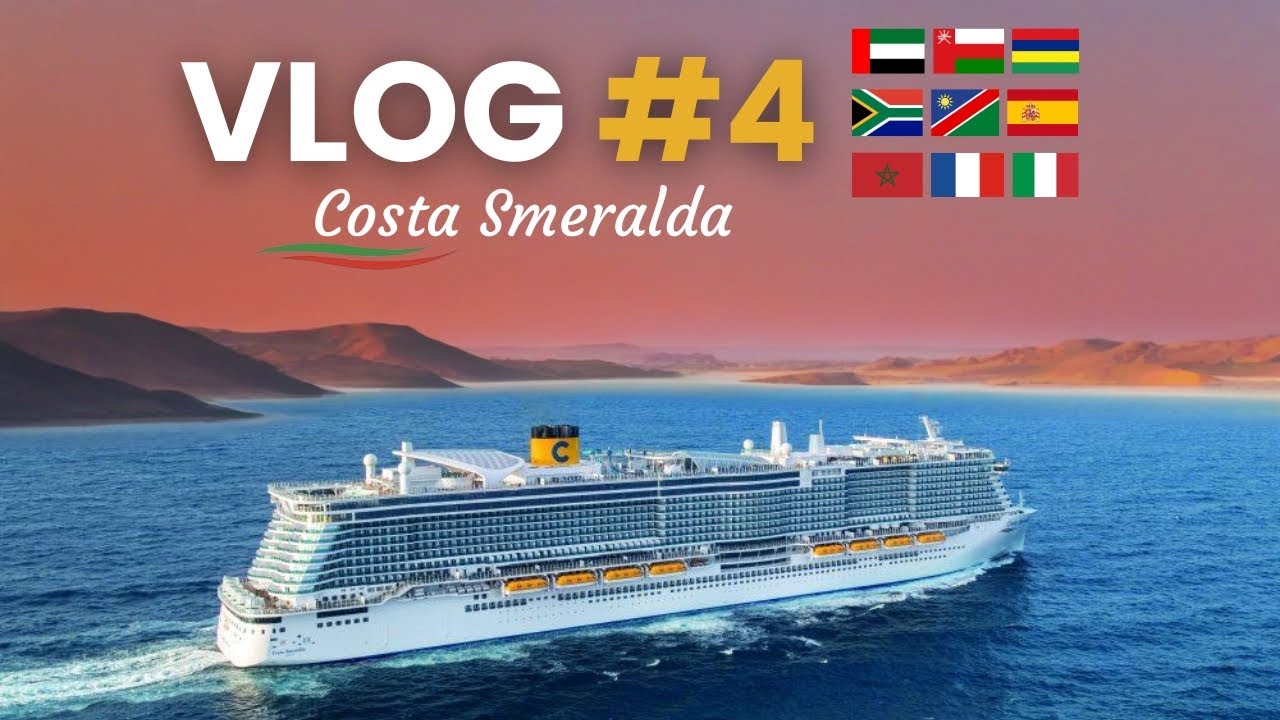 VLOG 40 JOURS EN CROISIÈRE AUTOUR DE L'AFRIQUE (Costa Smeralda) #4