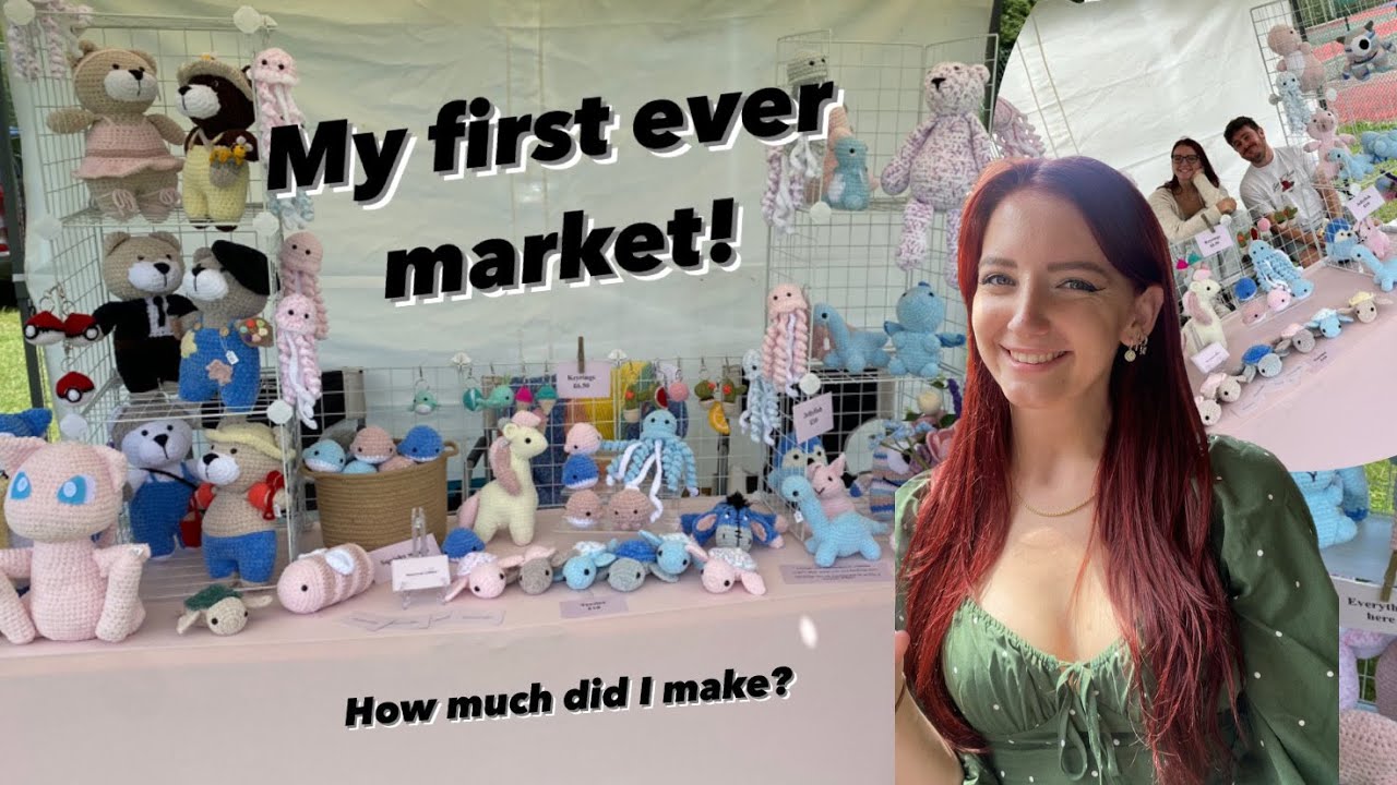 Crochet Market Vlog, my first ever market! How much ££ I made & top tips for Amigurumi market stalls