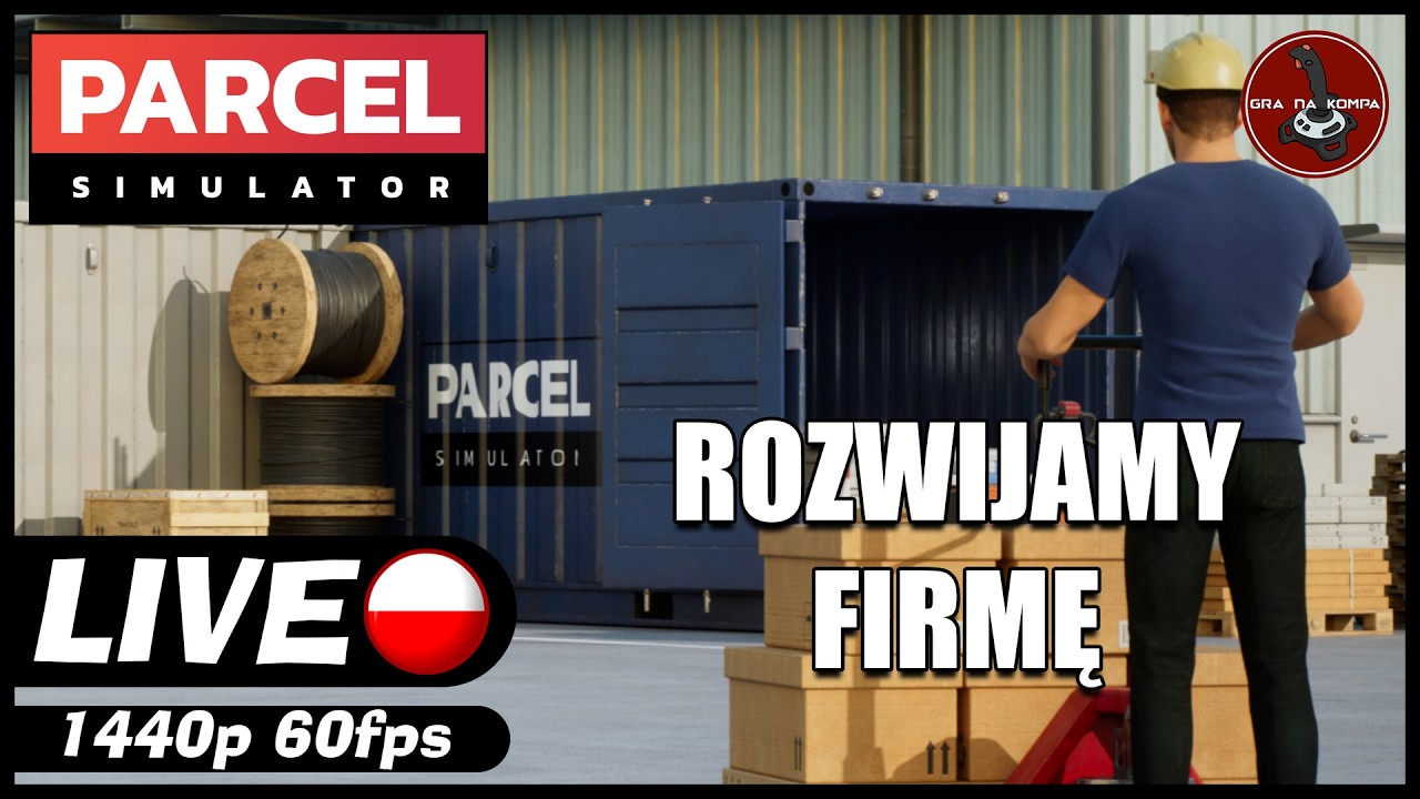 Rozwijamy firmę || #43 || Parcel Simulator gameplay PL || zapis LIVE