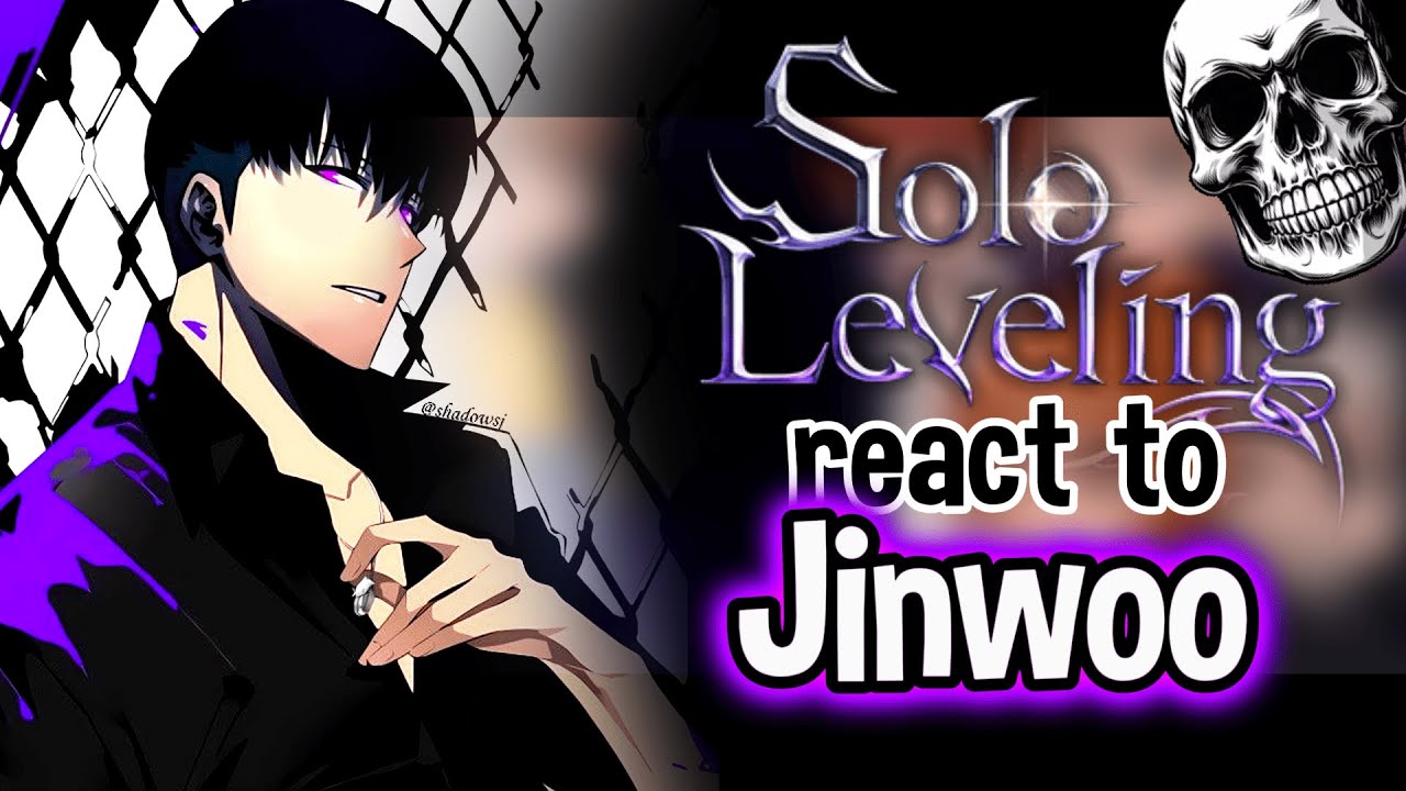 S-Rank Hunters React To Sung Jinwoo Solo Leveling