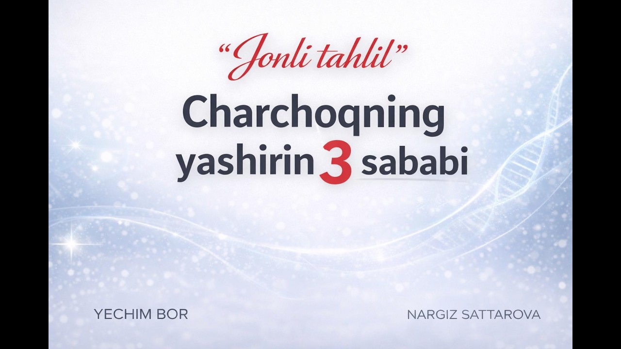 Charchoqning yashirin 3 sababi