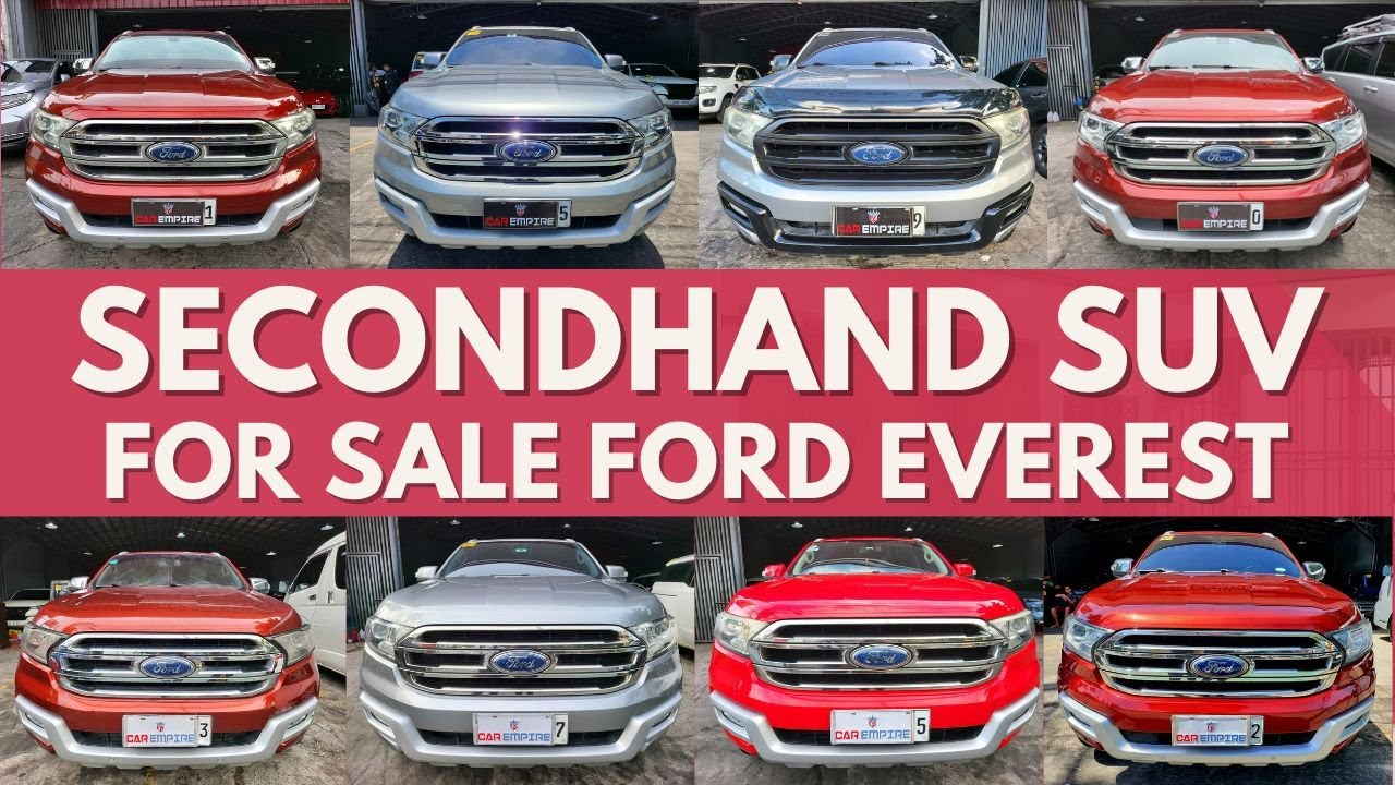 SecondHand SUV For Sale | Quality Pre-owned Ford Everest 4x2 & 4x4 Well Maintained