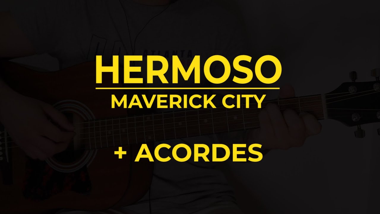 Hermoso - Maverick City. Con acordes