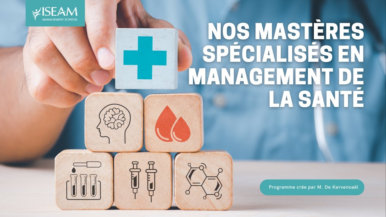 Nos Mast&egrave;res sp&eacute;cialis&eacute;s en Management de la Sant&eacute;