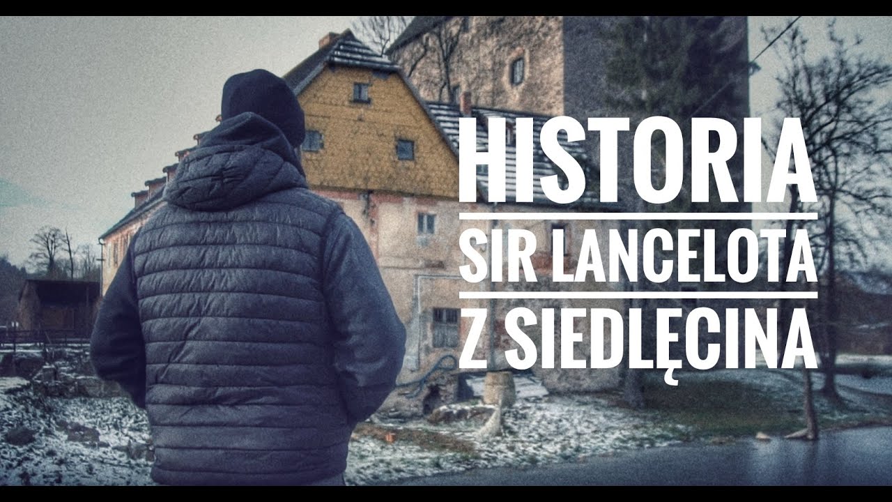 Historia Sir Lancelota z Siedlęcina