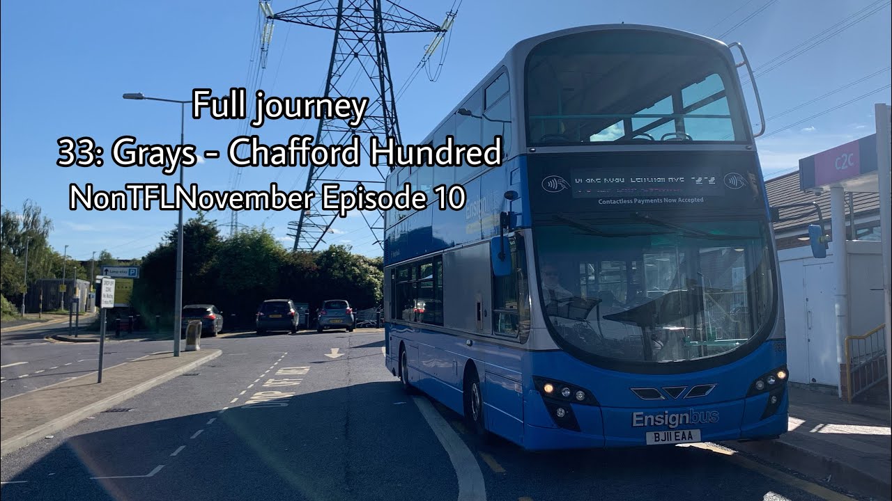 FULL JOURNEY | 33: Grays Stn - Chafford Hundred Stn | Ensignbus | B9TL Gemini 2 - 133 | NTFLN Ep 10