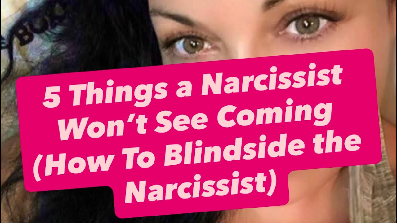 5 Things a Narcissist Won’t See Coming (How To Blindside the Narcissist) | #narcissist #narcissism 