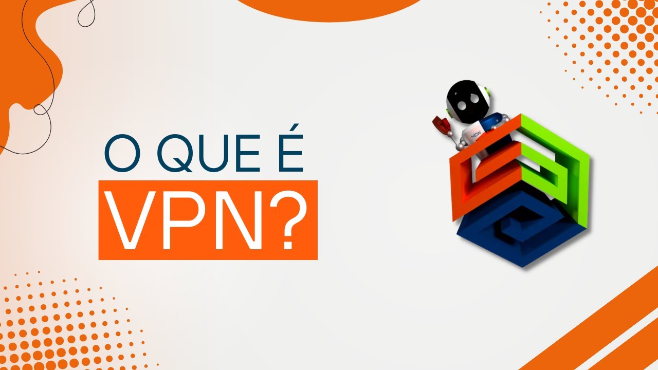 O que é VPN?