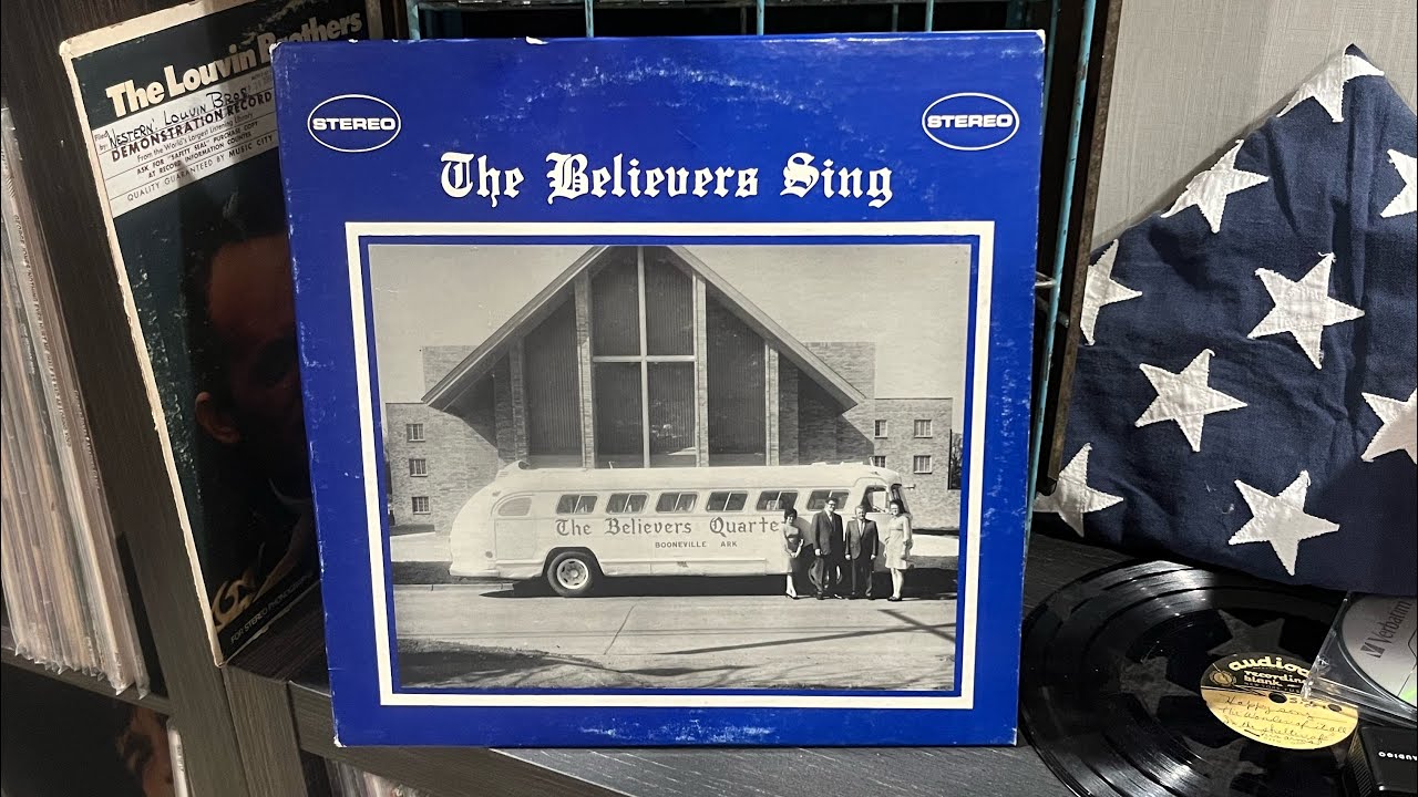 The Believers Quartet “ The Believers Sing” Gospel
