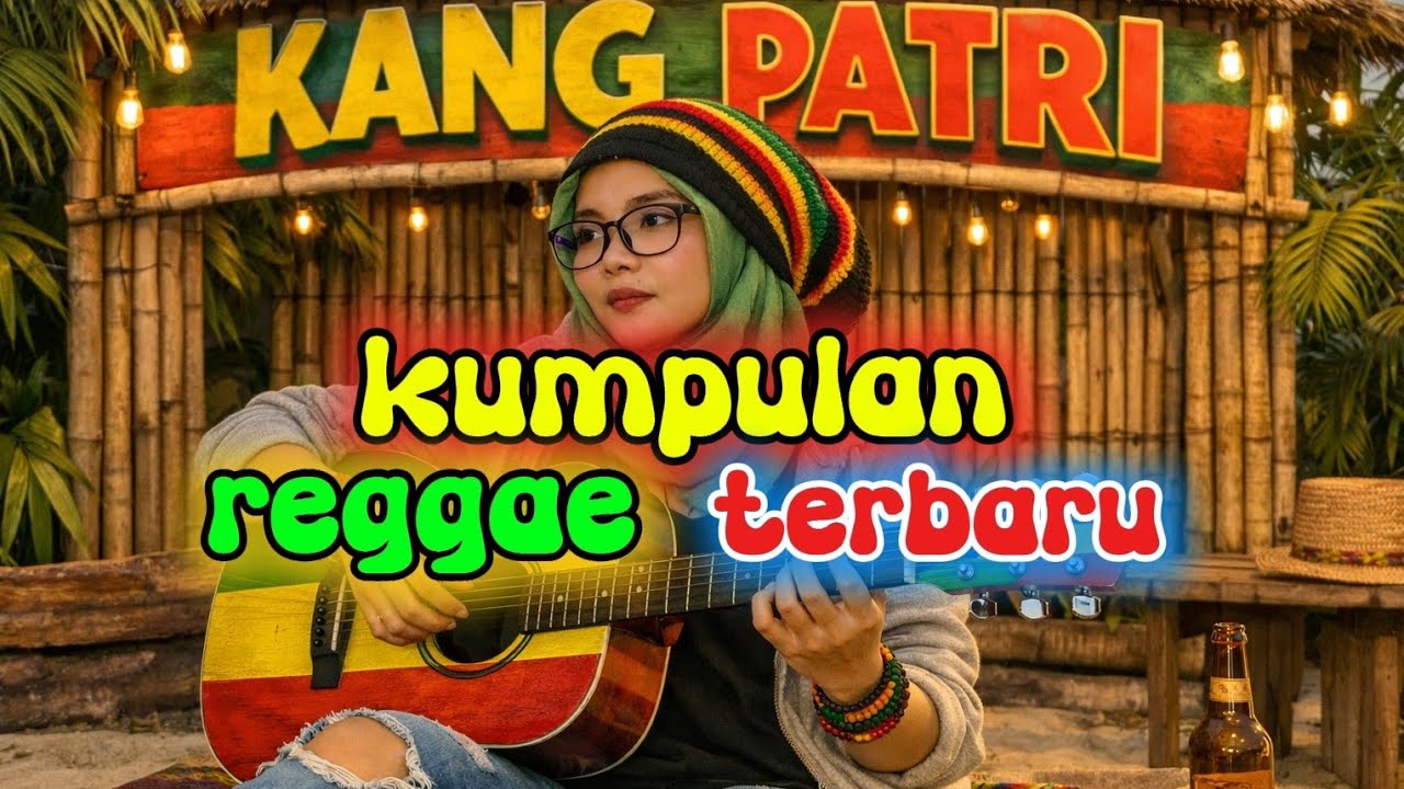 KUMPULAN REGGAE TERBARU // ENAK DIDENGAR