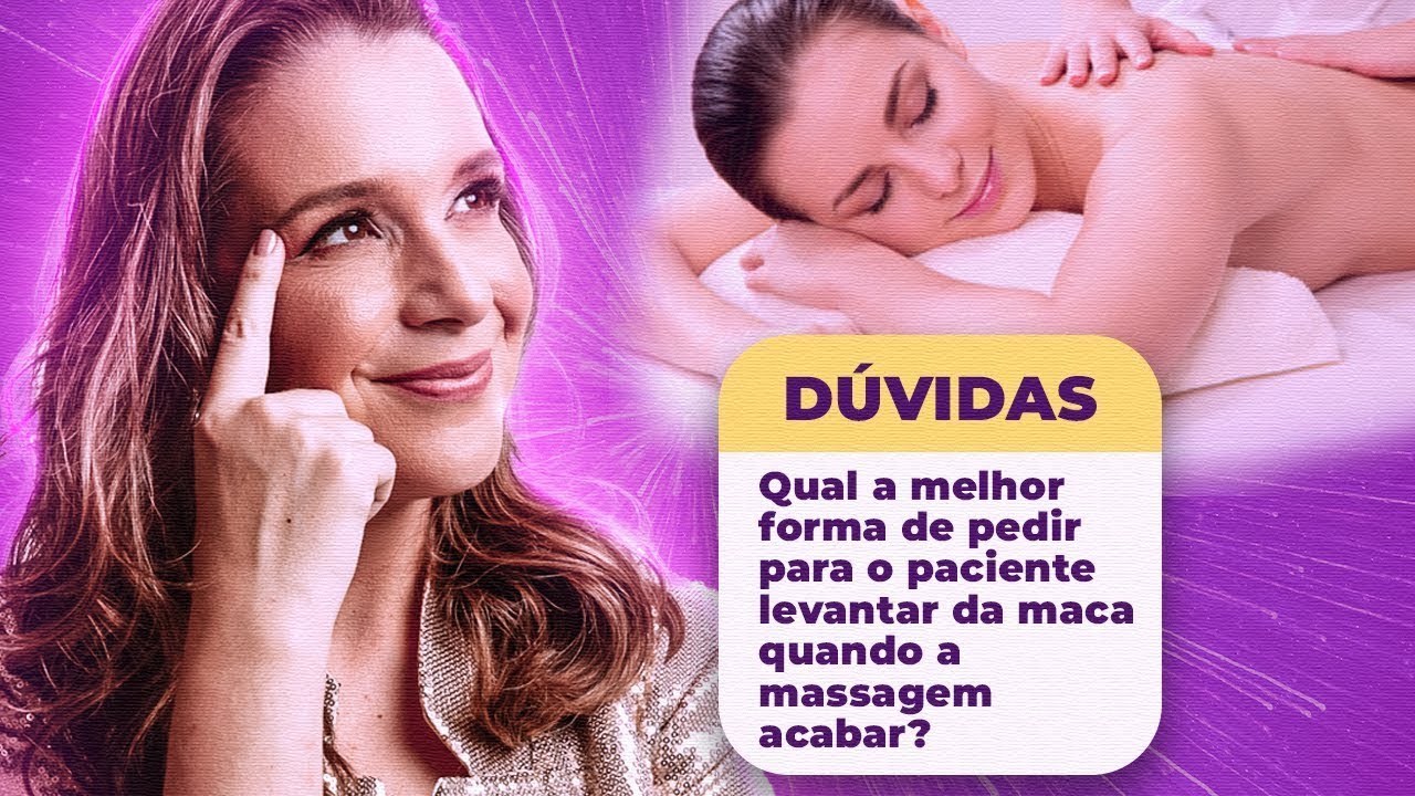 Quando sua cliente pedir para levantar da maca, faça isso. | TopCorpus