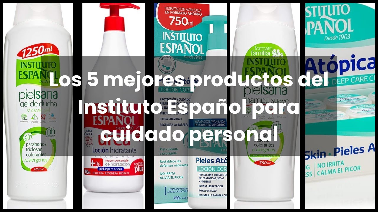 【Instituto español】Los 5 mejores productos del Instituto Español para cuidado personal