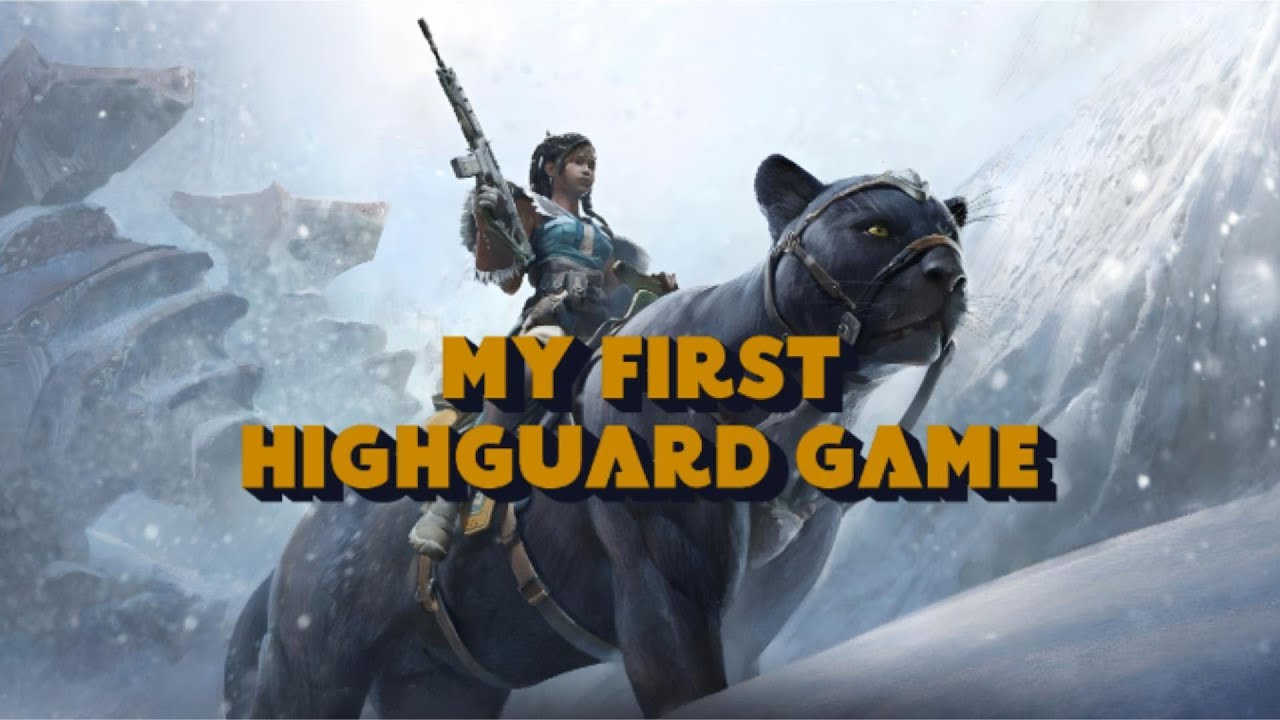 My First Highguard Game