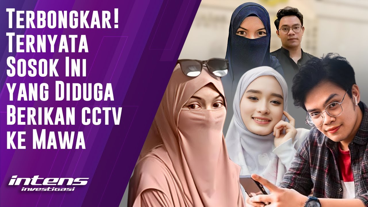 Ternyata Sosok Ini yang Diduga Berikan CCTV ke Mawa | Intens Investigasi | Eps 6062
