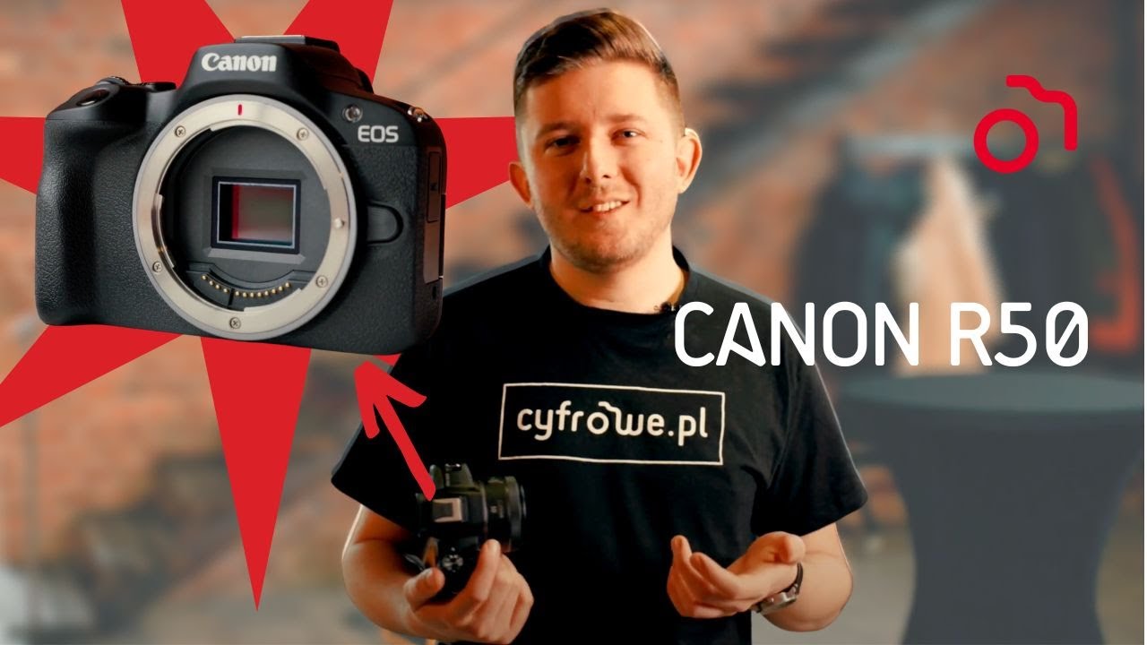 Canon R50 - Premiera aparatu naszym okiem!