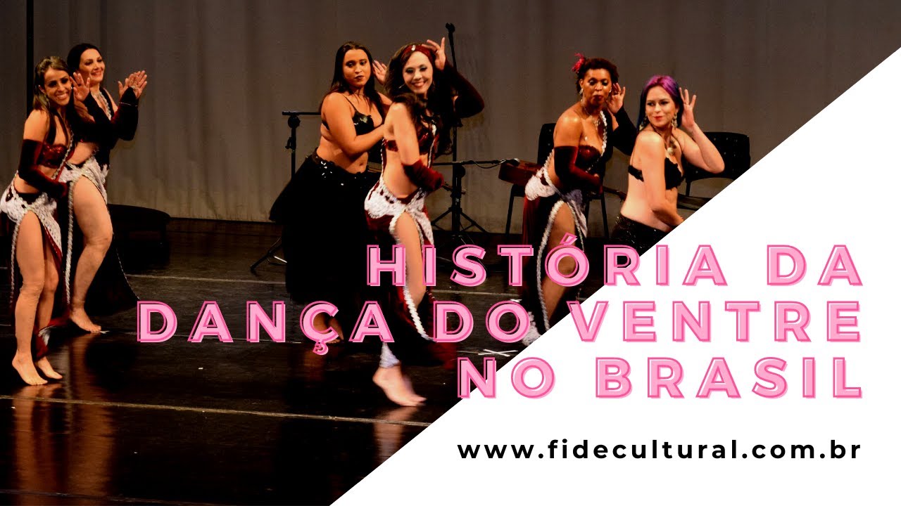 Historia Da Danca Do Ventre No Brasil