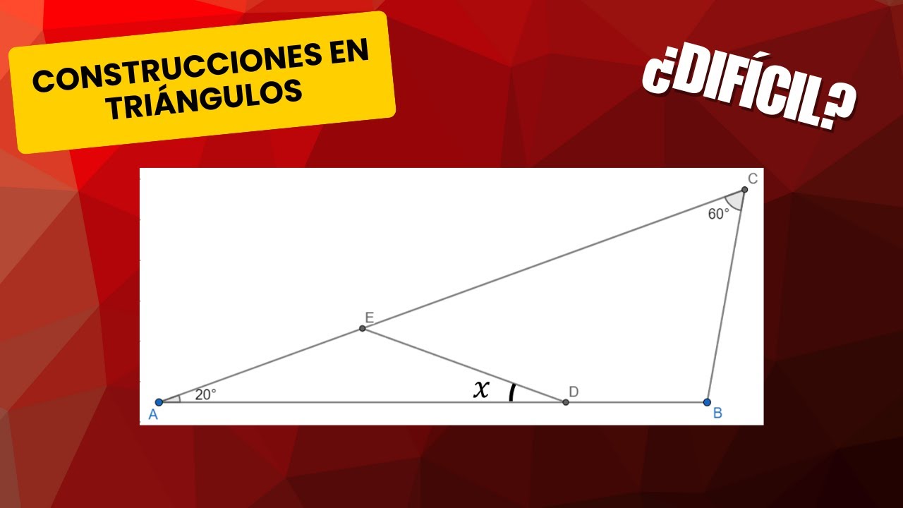 CONSTRUCCIONES EN TRIÁNGULOS | GEOMETRÍA
