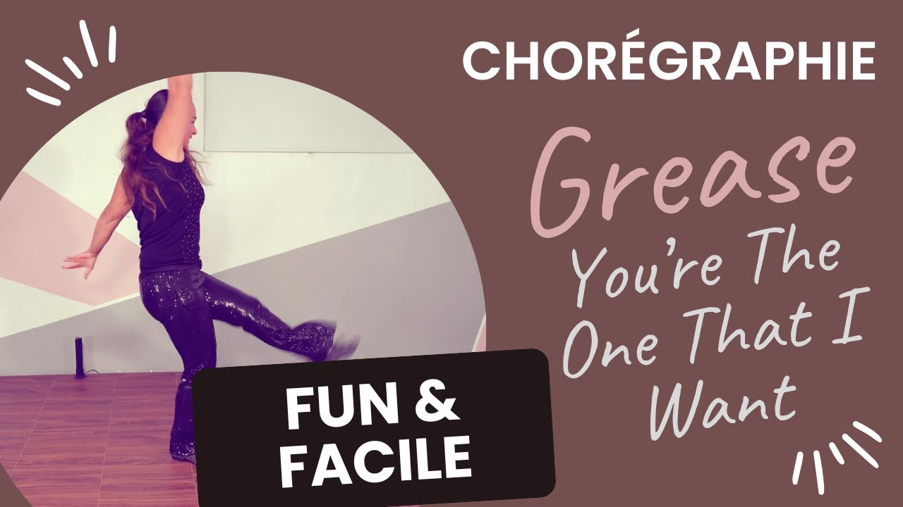 Chorégraphie Fun & Facile - You're the one that I want (Grease) | Démo complète