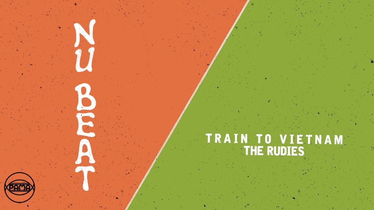 The Rudies - Train to Vietnam (Official Audio) | Pama Records