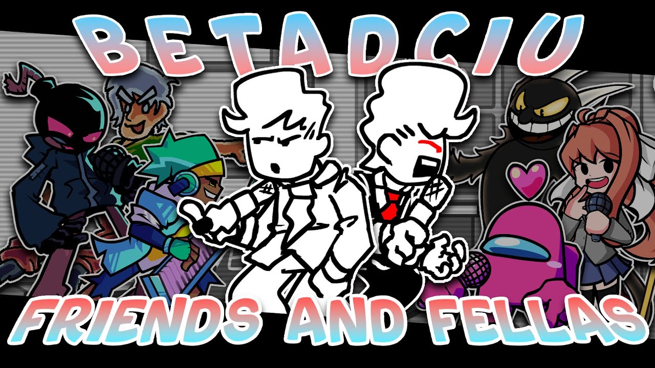 FRIENDS AND FELLAS; But Every Turn A Different Character Is Used || FNF Weekly BETADCIU