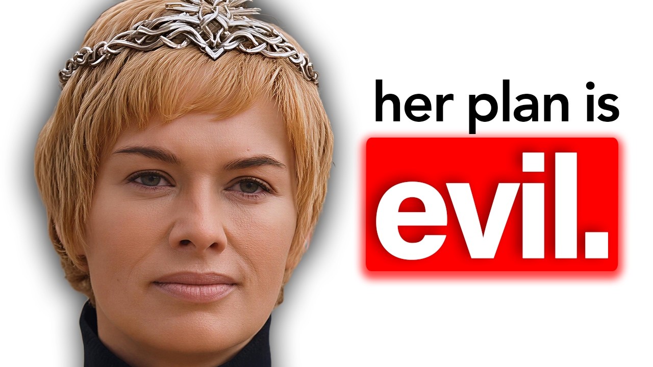 Cersei Lannister's ENTIRE Plan Explained
