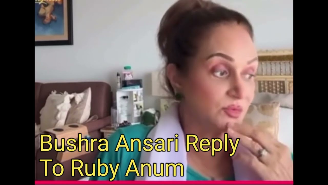 Bushra Ansari Reply To Ruby Anum 