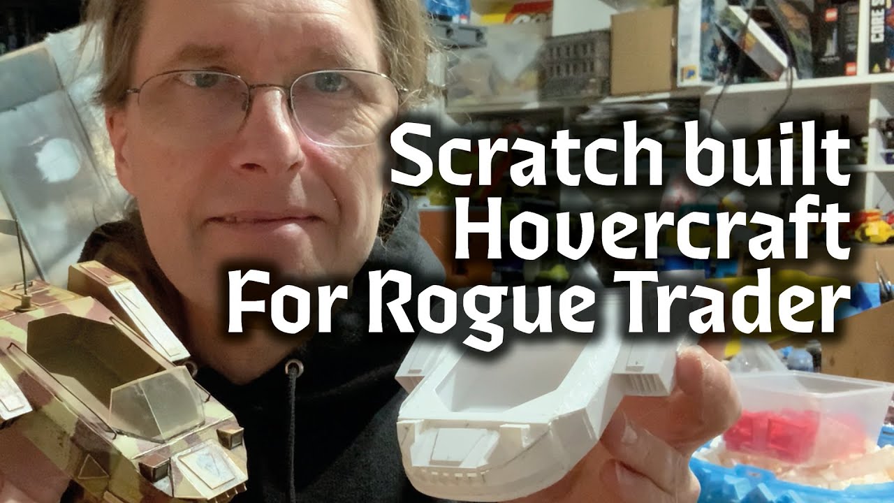 Scratchbuilt Hovercraft for WH40k Rogue Trader