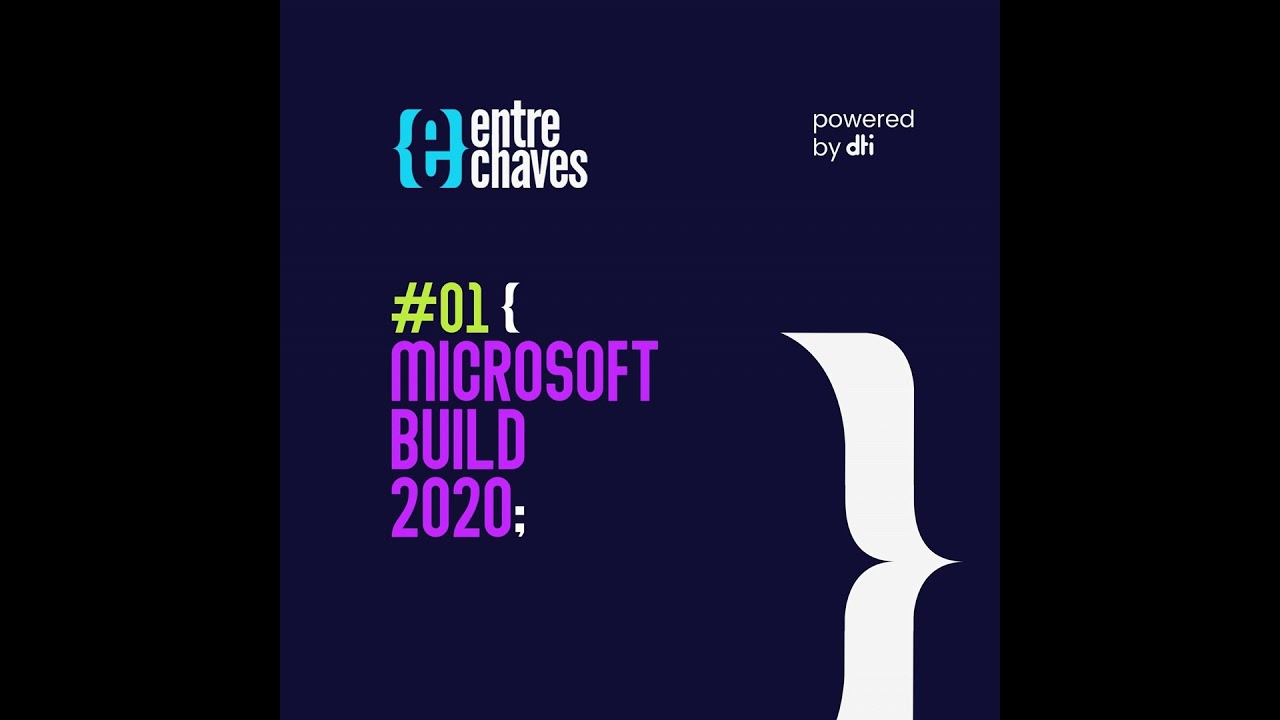#01 - Microsoft Build 2020