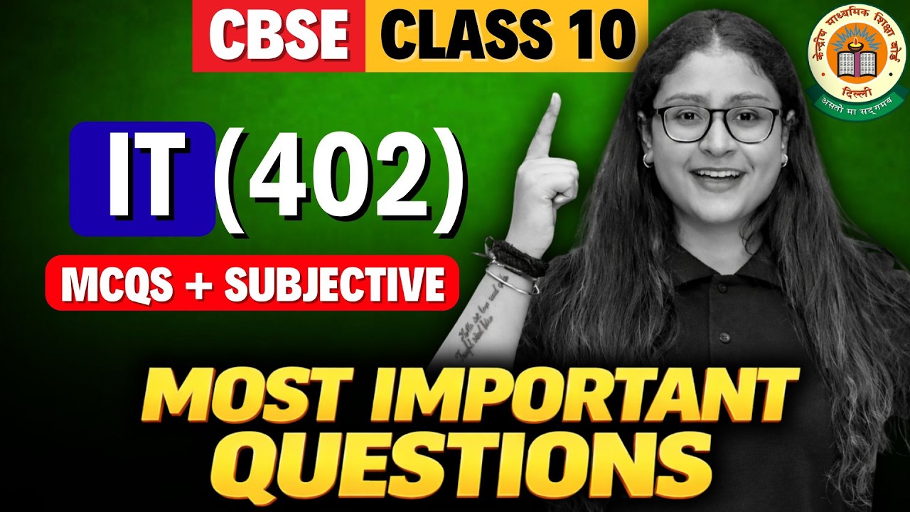 Class 10 IT (402) | Most Important Questions | Most Expected MCQs + Subjective | CBSE 2026 | Nikita